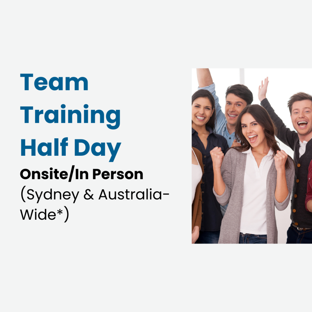 Half Day Team Training for Teams and Leaders (Sydney & Australia-Wide ...